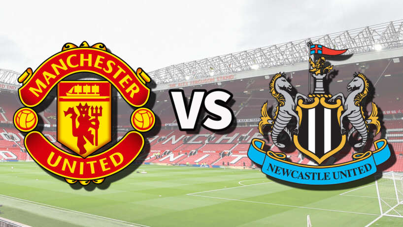 UFOOTBALL NEWCASTLE VS MAN UTD